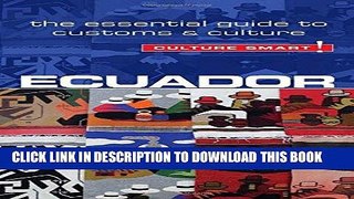 [READ PDF] Kindle Ecuador - Culture Smart!: The Essential Guide to Customs   Culture Full Download