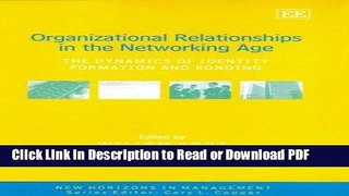Read Organizational Relationships in the Networking Age: The Dynamics of Identity Formation and