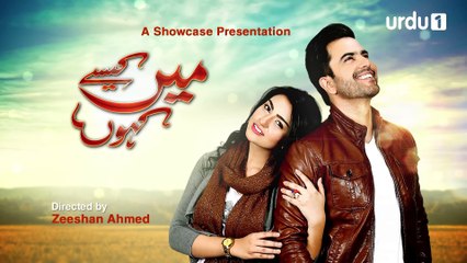 Main Kaisay Kahoon Episode 20 Urdu1
