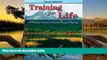 Big Sales  TRAINING FOR LIFE: A PRACTICAL GUIDE TO CAREER AND LIFE PLANNING  Premium Ebooks Online