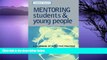 Buy NOW  Mentoring Students and Young People: A Handbook of Effective Practice  Premium Ebooks