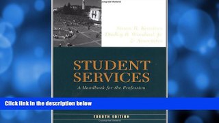 Buy NOW  Student Services: A Handbook for the Profession (Jossey-Bass Higher and Adult Education