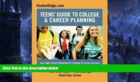 Buy NOW  Teen s Guide To College And Career Planning: Your High School Roadmap for College