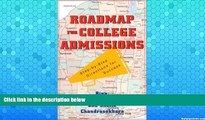 Full Online [PDF]  Roadmap For College Admissions: Step-by-Step Directions for Success  BOOOK ONLINE