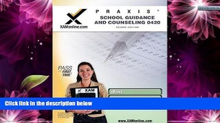 READ NOW  Praxis School Guidance and Counseling 20420 Teacher Certification Test Prep Study Guide