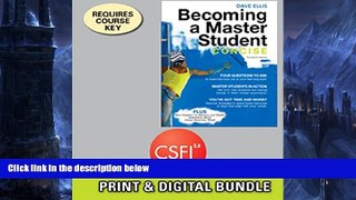 Buy NOW  Bundle: Becoming a Master Student: Concise, 13th + CSFI, 1 term (6 months) Printed Access