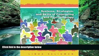 Deals in Books  Systems, Strategies, and Skills of Counseling and Psychotherapy  READ PDF Online