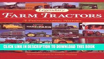 Best Seller Legendary Farm Tractors: A Photographic History Free Read