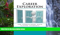 Big Sales  Career Exploration: for homeschool high school students  Premium Ebooks Online Ebooks