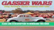Best Seller Gasser Wars: Drag Racing s Street Classics: 1955-1968 Free Read