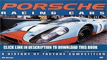Ebook Porsche Racing Cars: A History of Factory Competition Free Read