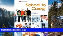 Buy NOW  School to Career  Premium Ebooks Online Ebooks