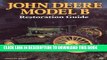Ebook John Deere Model B Restoration Guide (Motorbooks International Authentic Restoration Guides)