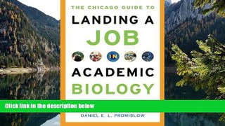 Buy NOW  The Chicago Guide to Landing a Job in Academic Biology (Chicago Guides to Academic Life)