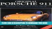 Ebook Original Porsche 911: The Guide to All Production Models, 1963-98 (Original Series) Free Read