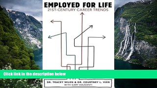 Deals in Books  Employed for Life: 21st-Century Career Trends  Premium Ebooks Online Ebooks