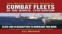 Best Seller Naval Institute Guide to Combat Fleets of the World: Their Ships, Aircraft, and