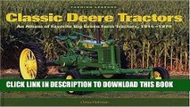 Ebook Classic Deere Tractors: An Album of Favorite Big Green Farm Tractors from 1914-1970 (Farming