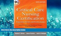 READ THE NEW BOOK Critical Care Nursing Certification: Preparation, Review, and Practice Exams,