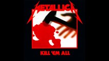 METALLICA - Whiplash (Kill 'Em All, 1983).