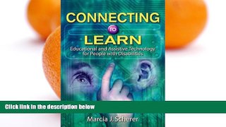 Buy NOW  Connecting to Learn: Educational and Assistive Technology for People with Disabilities