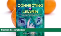 Buy NOW  Connecting to Learn: Educational and Assistive Technology for People with Disabilities