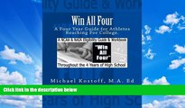 Deals in Books  Win All Four: A Guide for Athletes, Parents, Counselors and Coaches. (Volume 2)