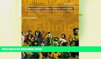 READ NOW  Convergence of Race, Ethnicity, and Gender: Multiple Identities in Counseling, The (2nd