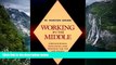 Deals in Books  Working in the Middle: Strengthening Education and Training for the Mid-Skilled