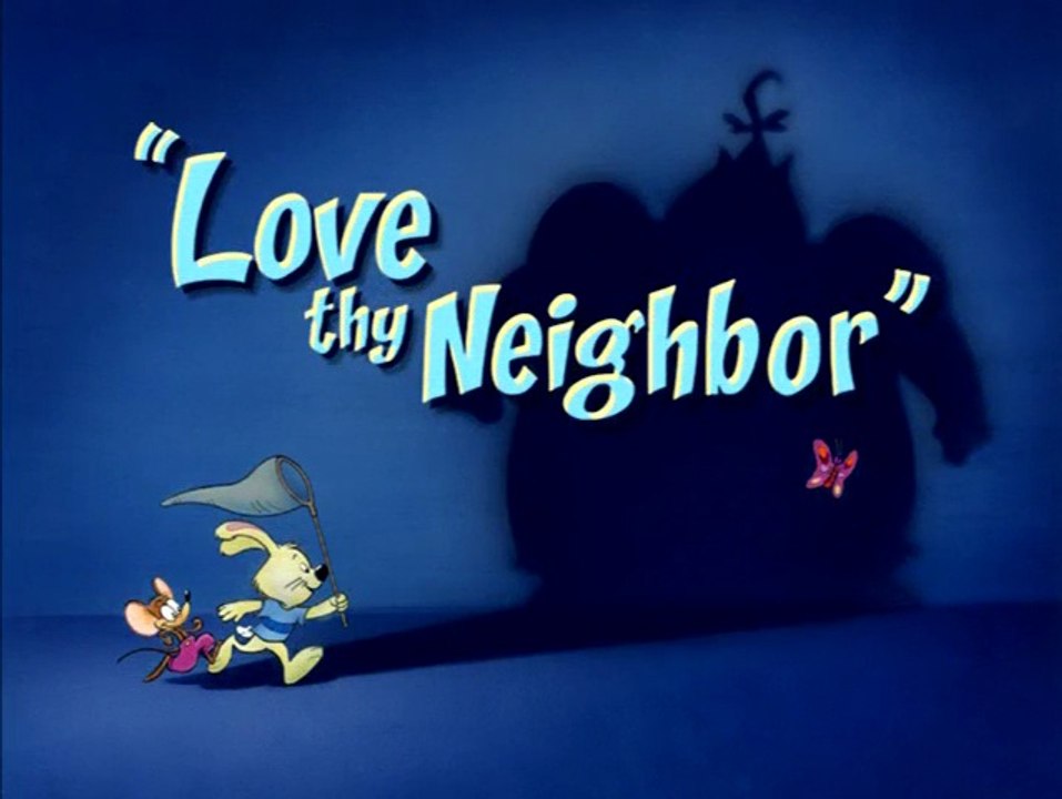 Lenny and Sid - Love Thy Neighbor