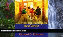 Buy NOW  Counseling Strategies that Work! Evidence-based Interventions for School Counselors