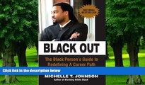 Must Have  Black Out: The Black person s Guide to Redefining a Career Path Outside of Corporate