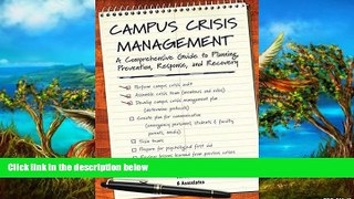 Big Sales  Campus Crisis Management: A Comprehensive Guide to Planning, Prevention, Response, and
