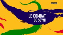Le combat de Seyni - Talents d'Afrique du 21/11