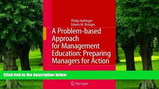 READ FULL  A Problem-based Approach for Management Education: Preparing Managers for Action  BOOOK