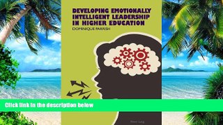 Must Have  Developing Emotionally Intelligent Leadership in Higher Education  BOOK ONLINE