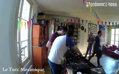 Pardonnez-nous les 24 heures du mix le quinze octobre - Le Turc mécanique
