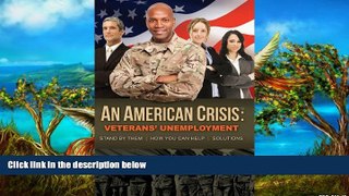 Big Sales  American Crisis: Veterans  Unemployment: Stand by Them/How You Can Help/Solutions  READ