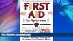 Big Sales  FIRST AID FOR IGNORANCE: How to Survive Getting an Education and Stay Off Financial