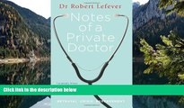 Deals in Books  Notes of a Private Doctor  Premium Ebooks Online Ebooks