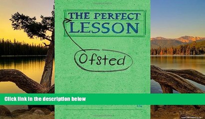 Big Sales  The Perfect (Ofsted) Lesson (Independent Thinking Series) (The Independent Thinking