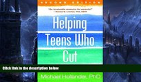 Deals in Books  Helping Teens Who Cut, Second Edition: Using DBTÂ® Skills to End Self-Injury
