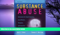 Buy NOW  Substance Abuse: Information for School Counselors, Social Workers, Therapists, and