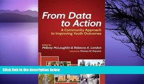 Buy NOW  From Data to Action: A Community Approach to Improving Youth Outcomes (HEL Impact