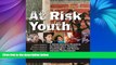 Deals in Books  At Risk Youth: A Comprehensive Response for Counselors, Teachers, Psychologists,