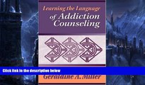Buy NOW  Learning the Language of Addiction Counseling  Premium Ebooks Online Ebooks