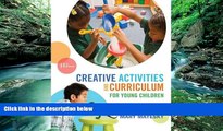 Big Sales  Creative Activities and Curriculum for Young Children (Creative Activities for Young