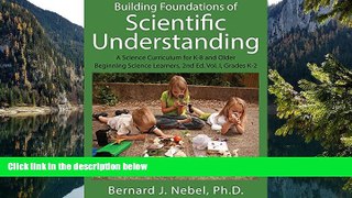 Deals in Books  Building Foundations of Scientific Understanding: A Science Curriculum for K-8 and