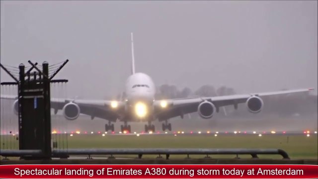 Atterrissage incroyable d'un avion Airbus A380 en pleine tempête à Amsterdam !