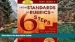 Deals in Books  From Standards to Rubrics in Six Steps: Tools for Assessing Student Learning, K-8